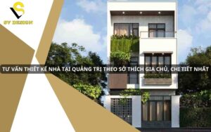 tư vấn thiết kế nhà tại Quảng Trị
